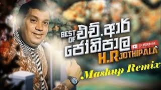 H R Jothipala Mashup Remix Sinhala Old Remix EDM Remixthumbnail