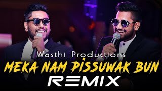 Meka Nam Pissuwak Bun (Remix) Wasthi Production  DJ FIGHTERthumbnail