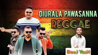 Diurala Pawasanna Centigradz Reggae DeeJ YosH