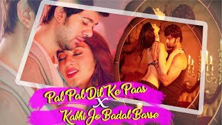 Kabhi Jo Badal-Arijit Singh Romantic Mashup 2020