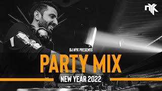 New Year 2022 Party Mix Yearmix NonStop DJ NYK
