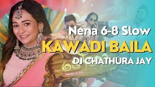 Nena 6-8 Slow Kawadi Baila DJ CHATHURA JAY (BED)thumbnail