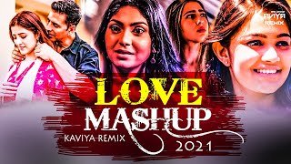 Love Mashup 2021 Kaviya Remixthumbnail