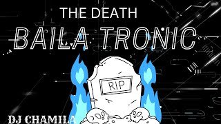 THE DEATH BAILATRONIC DJ CHAMILA