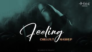 Feeling Mashup 2023 AB AMBIENTSthumbnail
