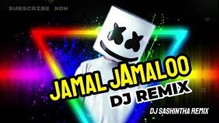 Jamal Jamaloo Dance Remix Dj Sashinthathumbnail