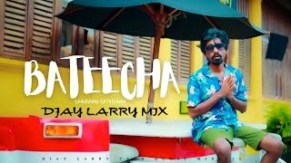 BATEECHA (DJAY LARRY MIX) Sandaru Sathsara