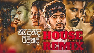 Hadunada Ridunada House Remix DJ Madhuwa Dinesh Tharangathumbnail