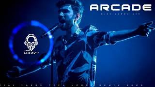 Duncan Laurence Arcade (DJAYLARRY MIX)