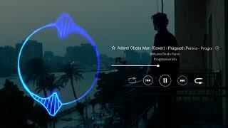 Adarei Obata Man (Cover) Prageeth Perera Progressive Mix Sithuwa Beats Remix