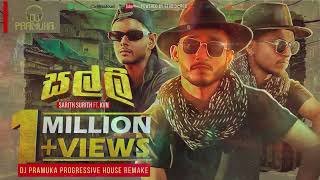 Salli ft Sarith n Surith DJ Pramuka Progressive House Remakethumbnail