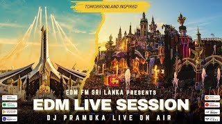 EDM FM Sri Lanka Presents DJ Pramuka Live on Air EDM Session
