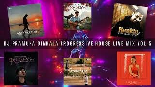 Sinhala Progressive House DJ Pramuka live Session Vol 05