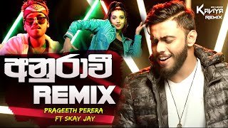 Anurawi Remix Kaviya Remix
