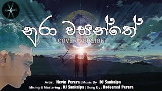 Nura Wasanthe Cover By Kevin DJ Sankalpa