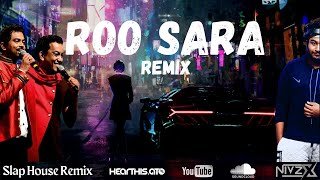 Mayamkariye  BnS  Roo Sara Slap House Remix Nivzy X Bassboosted Car Remixthumbnail