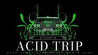 Acid Trip (DJAY LARRY Original Mix)