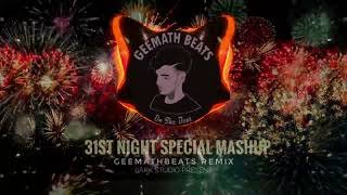 31st Night Special Mashup (GeemathBeats Remix)thumbnail