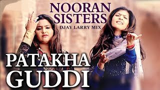 Patakha Guddi (DJAYLARRY ft Nooran Sisters)