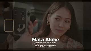 Mata Aloke (GeemathBeats Remix)