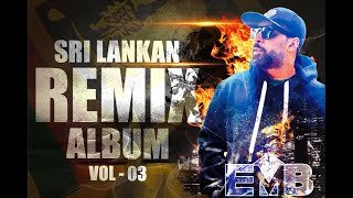 Best Sinhala Remix 2025 Afro House Tech House n Bootleg Mix EMB Essentials Vol 03