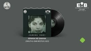 Jeewana Me Gamana (DIMUTHU-EMB BOOTLEG 2022)