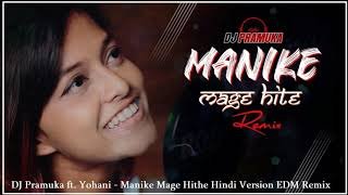 Manike Mage Hithe Hindi Version EDM Remix DJ Pramuka ft Yohanithumbnail