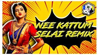 Nee Kattum Sela 90s Ghanna Remix Dj Stylizhthumbnail