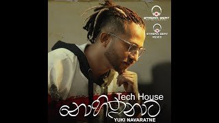 Nohithunata Tech house Remix Yuki Navaratne by Stream Beatthumbnail