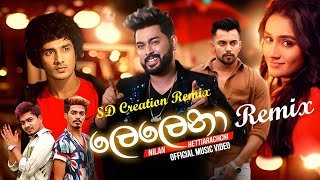 Lelena Remix Nilan Hettiarachchi SD Creation