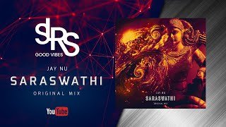 Desert Dwellers Saraswathi (JayNU Remix)