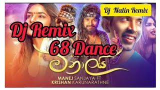 Manalai Dj Remix 68 Dance Manejthumbnail