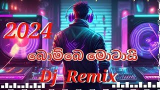 BOMBE MOTAI SONG HIT HOT DANCE MIX DJ HASANGA maX LkD