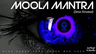 Deva Perumal Moola Mantra DJAY LARRY MIX