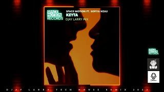 Space Motion Feat Sofiya Nzau Keyta (DJAY LARRY MIX)