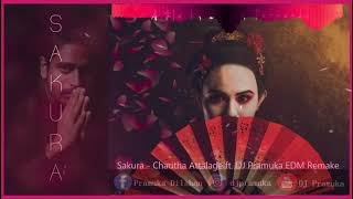 Sakura Charitha Attalage ft DJ Pramuka EDM Remake