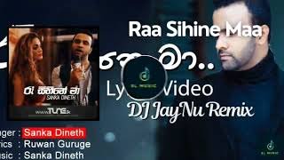Raa Sihine Maa (DJ JayNU Remix)