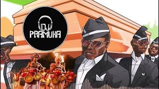 Astronomia (Coffin Dance) Sri Lankan Drum EDM Remake DJ Pramuka