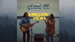 Dawasak Ewi (Duet Version) Piyath Rajapakse ft Raini Charukathumbnail