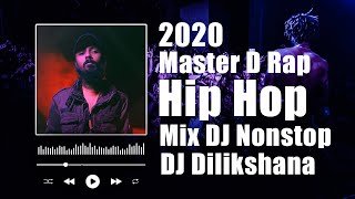 MASTER D RAP HIP HOP MIX DJ NONSTOP DJ DILIKSHANA