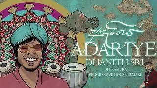 ADARIYE DHANITH SRI DJ Pramuka Progressive House Remake