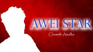 Awei Star Chamith Amalka