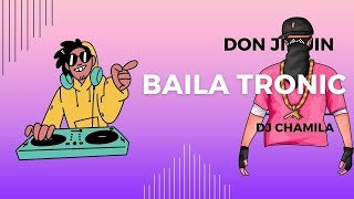 Don Jin Jin Bailatronic Dj Chamilathumbnail
