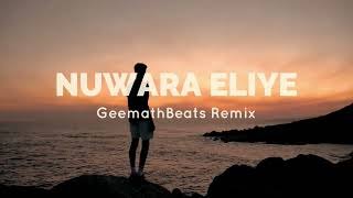 Nuwara Eliye Sisil Bawai (GeemathBeats Remix)