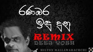Ranabara Iduduru - Milton Mallawaarachchi - Papare Mix -[ DeeJ YosH ]thumbnail