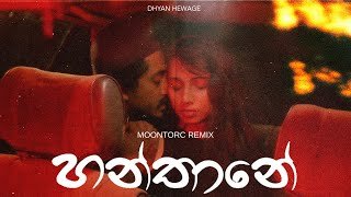 Hanthane Dhyan Hewage Yuki Navaratne Moontorc Remix