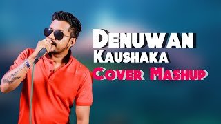 Denuwan Kaushaka Cover songs Mashupthumbnail