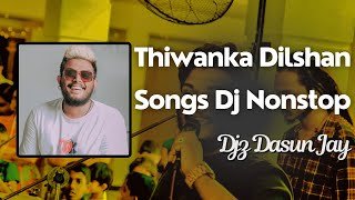 2023 Thiwanka Dilshan Songs Dj Nonstop Djz Dasun Jaythumbnail