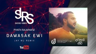 Piyath Rajapakse Dawasak Ewi (Jay NU Remix)