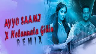 Ayyo Saami X Nelannata gihin palawela (Dj Madhush MS Remix)thumbnail